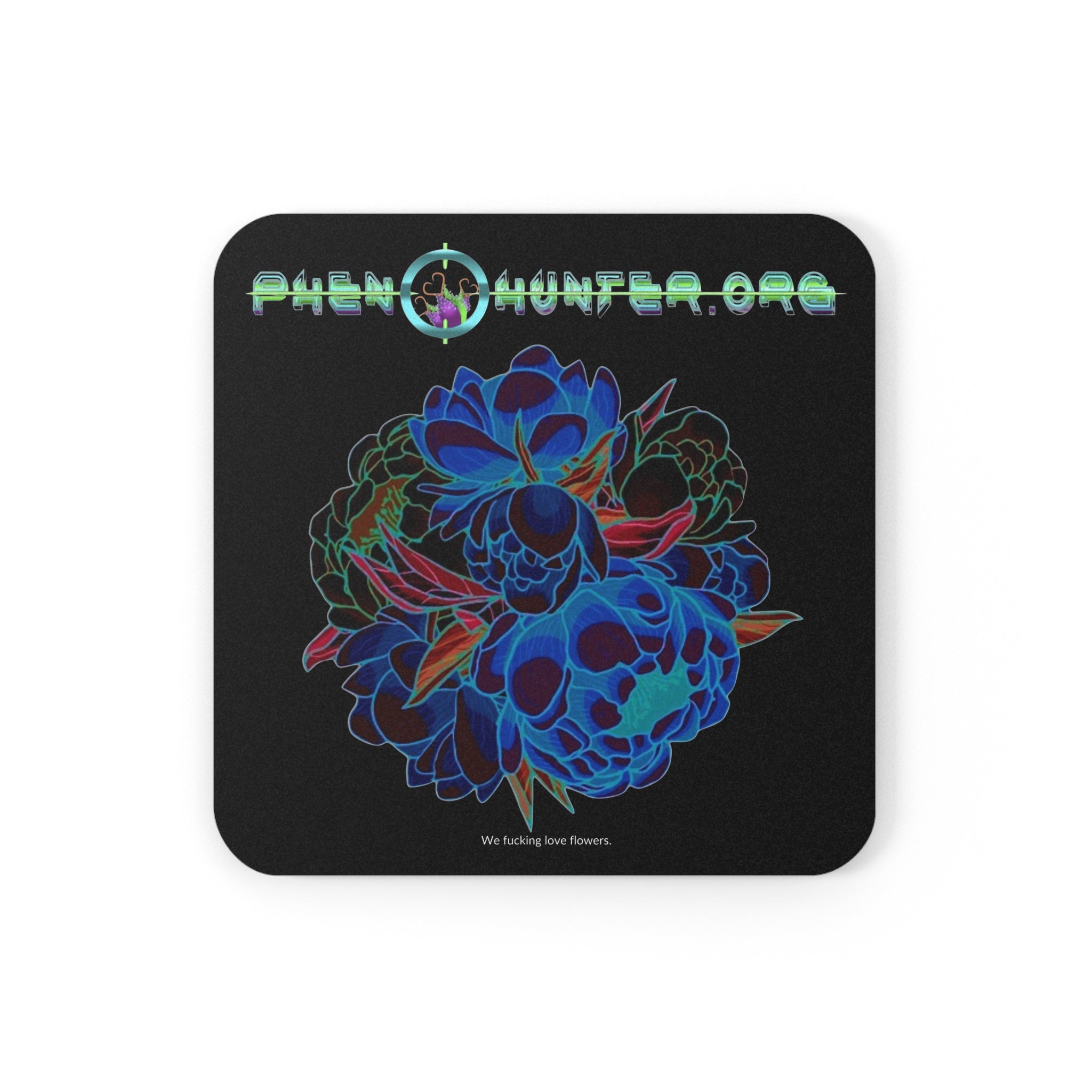 pHenohunter "We LOVE flowers" Cork Back Coaster